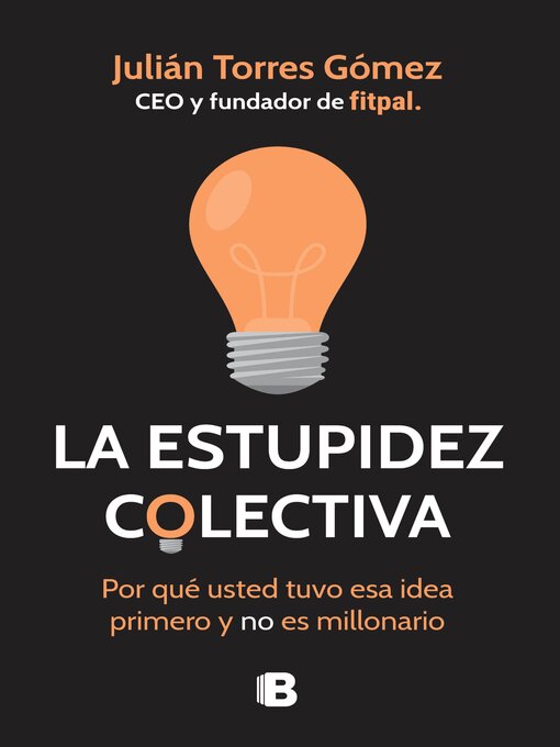 Title details for La estupidez colectiva by Julián Torres Gómez - Available